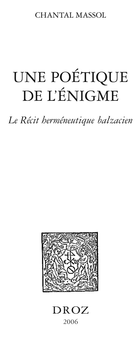 C. Massol, Une poétique de l'énigme. Le Récit herméneutique balzacien