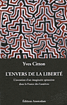 Y. Citton, L'Envers de la liberté. L'invention d''un imaginaire spinoziste dans la France des Lumières.
