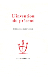 P. Bergougnoux, L'invention du présent