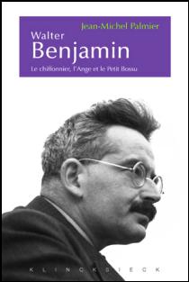J.-M. Palmier,Esthétique et politique chez W. Benjamin
