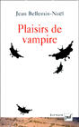 Plaisirs de vampire. Gautier, Gracq, Giono