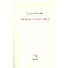 J. Rancière, Politique de la littérature