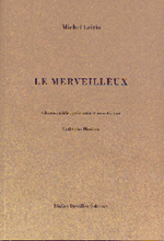 Le Merveilleux de Michel Leiris