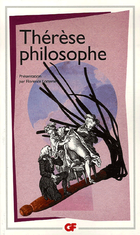 Thérèse philosophe (éd. F. Lotterie, GF-Flammarion).