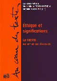 Ethique et significations. La fidélité en art et en discours.