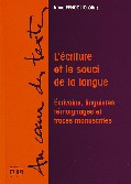 L’écriture et le souci de la langue.