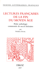 Lectures françaises de la fin du Moyen Âge. Petite anthologie commentée…