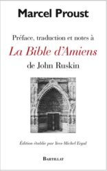 Proust: préface, traduction et notes à La Bible d'Amiens de John Ruskin