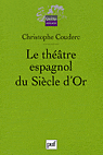 Le théâtre espagnol du Siècle d'Or