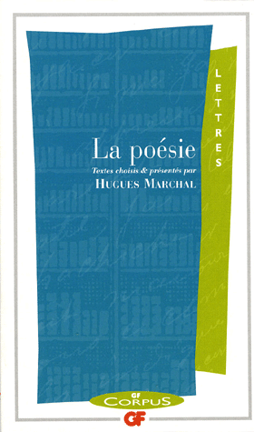 H. Marchal, La Poésie, GF-Corpus.