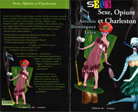 A. Dominguez Leiva, Sexe Opium et Charleston.