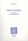 Eric Benoit Néant sonore. Mallarmé ou la traversée des paradoxes 