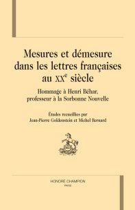 Mesures et démesures dans les lettres françaises au XXe siècle. Théâtre, surréalisme et avant-gardes