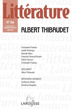 Littérature 146, juin 2007: A. Thibaudet.