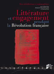 Littérature & engagement pendant la Révolution française.