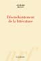 Richard Millet, Désenchantement de la littérature