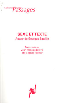 Sexe et Texte. Autour de Georges Bataille, dir. JF. LOUETTE et F. ROUFFIAT