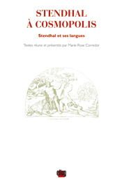 Stendhal à Cosmopolis,Stendhal et ses langues, Marie-Rose Corredor (éd.)