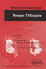 Penser l'Histoire. Dissertations transversales, Sophie Rochefort-Guillouet (dir.)