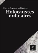 P.-E. Dauzat, Holocaustes ordinaires. Histoires d'usurpation.