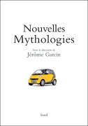 J.-P. Dubois, P. Delerm, C. Millet, Nouvelles mythologies.