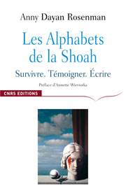 A. D. Rosenman Les Alphabets de la Shoah