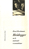 H. Meschonnic, Heidegger ou le national-essentialisme.