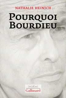 N. Heinich Pourquoi Bourdieu 