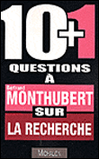 B. Monthubert, 10+1 questions sur la recherche.