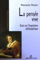 M. Massin, La pensée vive . Essai sur l'inspiration philosophique