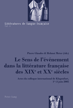 Le Sens de l'événement dans la littérature française des XIXe et XXe siècles, Pierre Glaudes et Helmut Meter (éds)