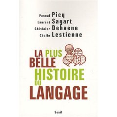 P. Picq et alii, La plus belle histoire du langage