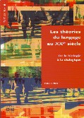 P. Ghils, Les théories du langage au XXeme siècle. De la biologie à la dialogique