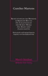   G. Martens, Beobachtungen der Moderne In Hermann Brochs Die Schlafwandler und Robert Musils Der Mann ohne Eigenschaften. 