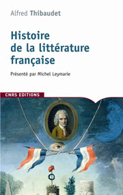 A. Thibaudet, Histoire de la littérature française