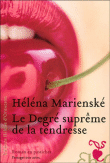 H. Marienské, Le degré suprême de la tendresse.