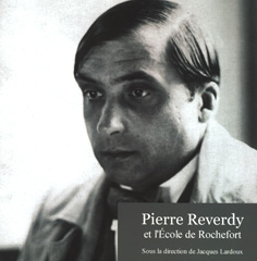 J. Lardoux (dir.), Pierre Reverdy et l'école de Rochefort