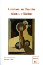 M. Camus, Création au féminin (vol. 3 : filiations)