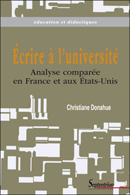 Chr. Donahue, Écrire à l'université. Analyse comparée en France et aux États-Unis