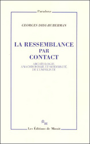 G. Didi-Huberman, La Ressemblance par contact. Archéologie, anachronisme et modernité de l'empreinte