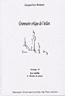 J. Brunet, Grammaire critique de l'italien (vol 16). Le verbe : Modes et temps.