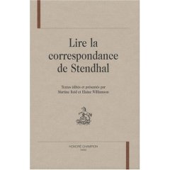 M. Reid et E. Williamson (éd.), Lire la correspondance de Stendhal