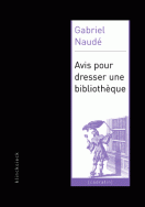 G. Naudé, Avis pour dresser une bibliothèque