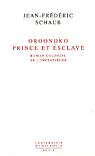 J.-F. Schaub, Oroonoko prince et esclave. Roman colonial de l'incertitude