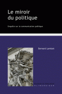 B. Lamizet, Le Miroir du politique. Enquête sur la communication politique