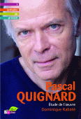 D. Rabaté, Pascal Quignard. Etude de l'oeuvre