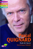 D. Rabaté, Pascal Quignard. Etude de l'oeuvre