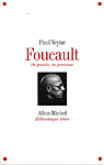 P. Veyne, Foucault, sa pensée, sa personne