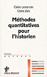 C. Zalc, C. Lemercier, Méthodes quantitatives pour l'historien.