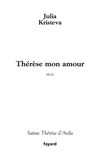 J. Kristeva, Thérèse mon amour